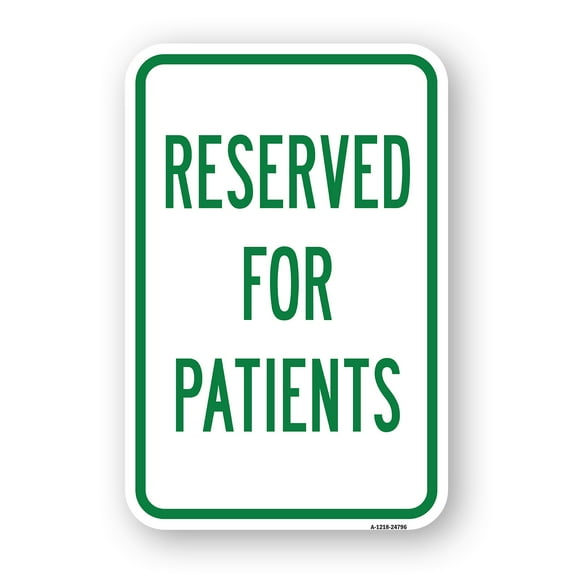 SignMission A-1824-24796 18 x 24 in. Aluminum Sign - Reserved for Patients