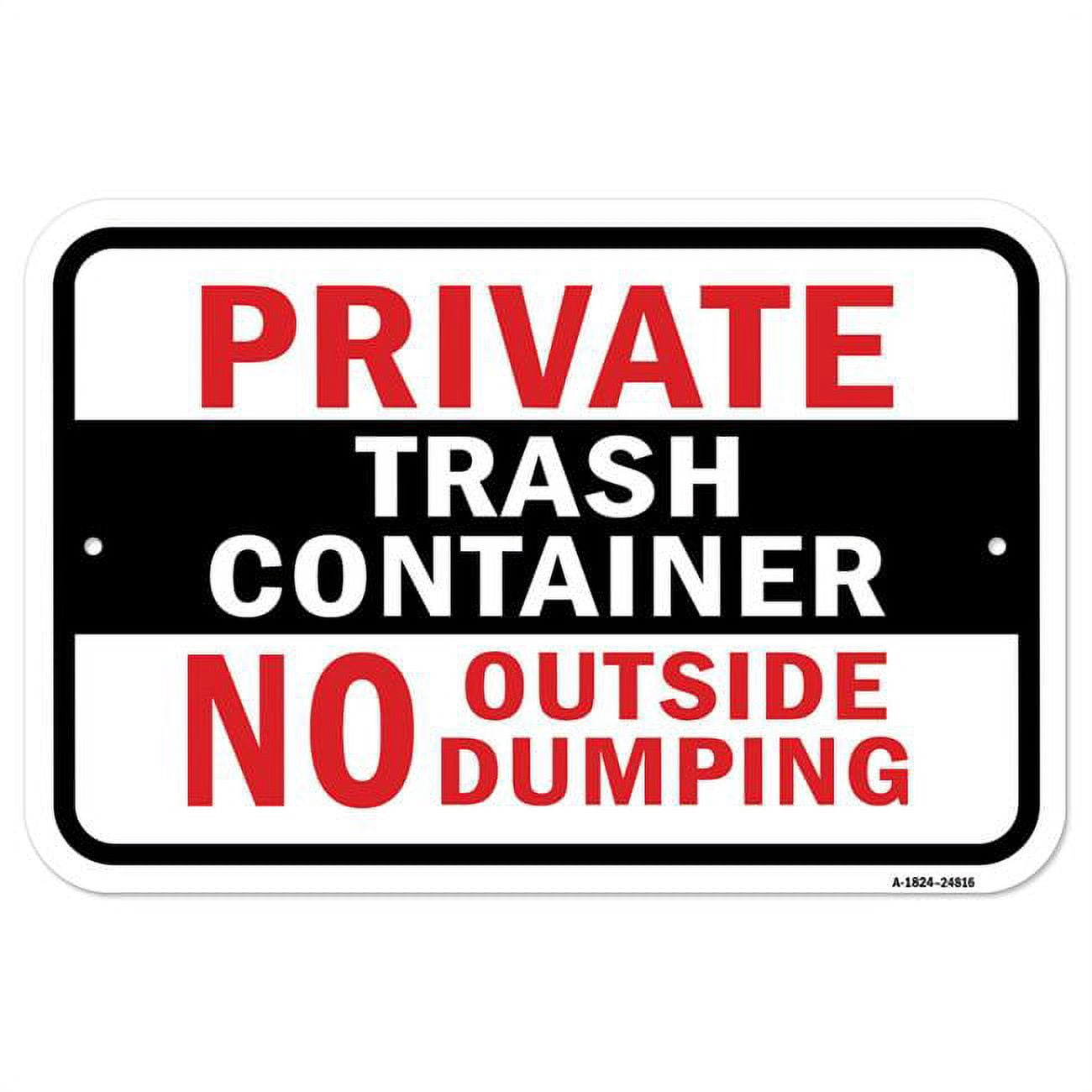 No Public Use Private Dumpster 12" X 18" Aluminum Sign
