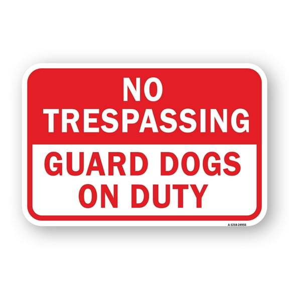 SignMission A-1824-24955 18 x 24 in. Aluminum Sign - No Trespassing Guard Dogs on Duty