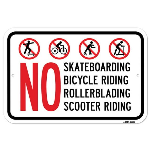 SignMission A-1824-24958 18 x 24 in. Aluminum Sign - No Skateboarding No Bicycle Riding No Rollerblading Scooter Riding