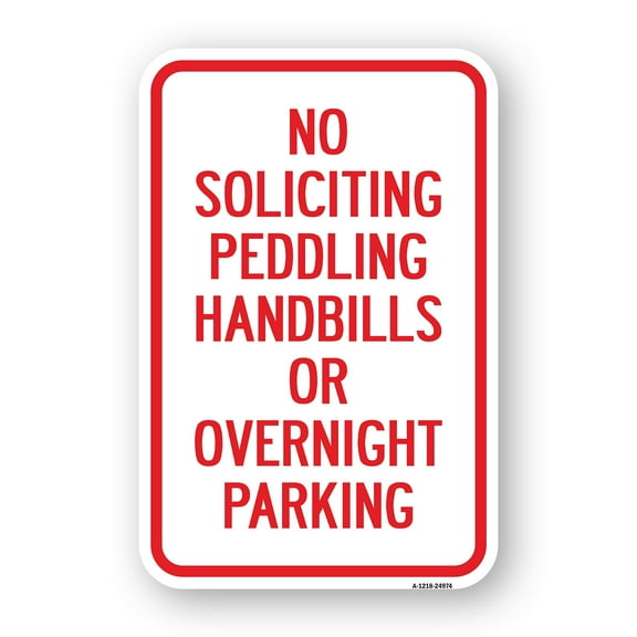 SignMission A-1824-24974 18 x 24 in. Aluminum Sign - No Soliciting Peddling Handbills or Overnight Parking