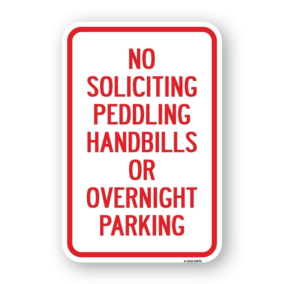 SignMission A-1824-24974 18 x 24 in. Aluminum Sign - No Soliciting Peddling Handbills or Overnight Parking