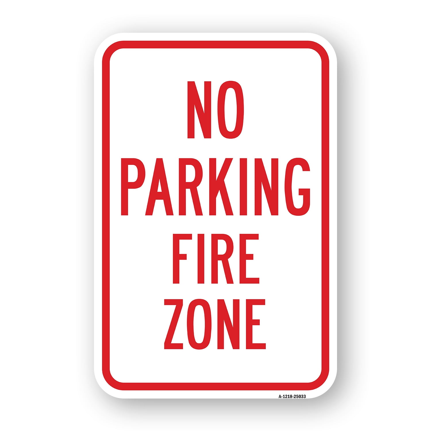 SignMission A-1824-25033 18 x 24 in. Aluminum Sign - No Parking Fire ...