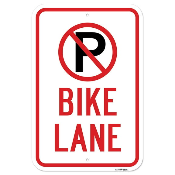 SignMission A-1824-25051 18 x 24 in. Aluminum Sign - No Parking Bike Lane with P No Parking Symbol