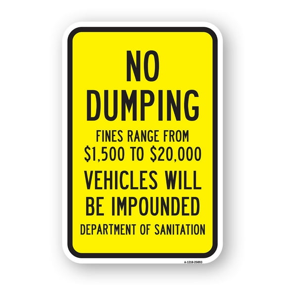 SignMission A-1824-25093 18 x 24 in. Aluminum Sign - No Dumping Fines Range From Dollar 1500 to Dollar 20000