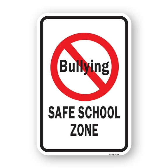SignMission A-1824-25106 18 x 24 in. Aluminum Sign - No Bullying Safe School Zone