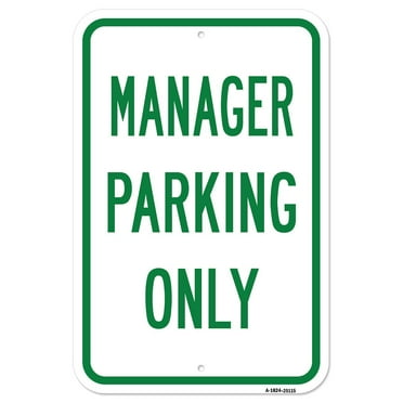 SignMission A-1824-25115 18 x 24 in. Aluminum Sign - Manager Parking Only