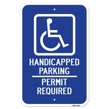 SignMission A-1824-25183 18 x 24 in. Aluminum Sign - Handicapped Symbol with Handicapped Parking Permit