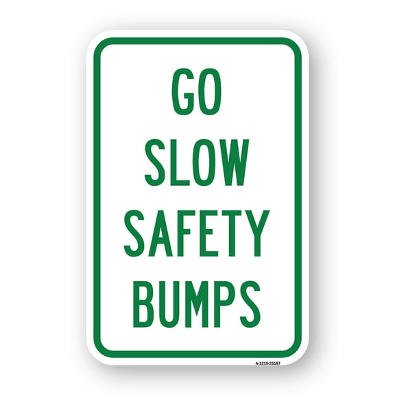 SignMission A-1824-25187 18 x 24 in. Aluminum Sign - Go Slow Safety Bumps