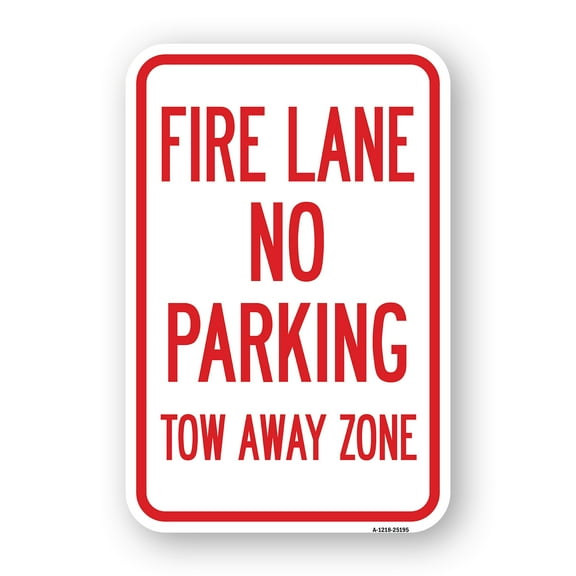 SignMission A-1824-25195 18 x 24 in. Aluminum Sign - Fire Lane No Parking Tow Away Zone