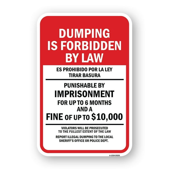 SignMission A-1824-25231 18 x 24 in. Aluminum Sign - Dumping is Forbidden by Law Bilingual