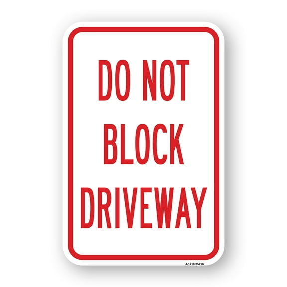 SignMission A-1824-25256 18 x 24 in. Aluminum Sign - Do Not Block Driveway