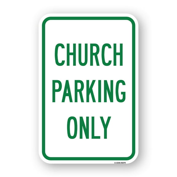 SignMission A-1824-25279 18 x 24 in. Aluminum Sign - Church Parking Only