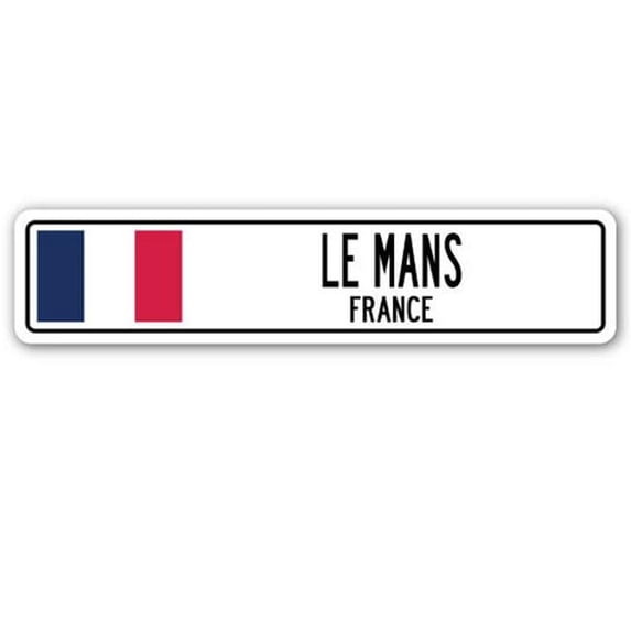 SignMission A-30-SSC-LE MANS FRANCE Le Mans, France Aluminum Street Sign - French Flag City Country Road Wall Gift