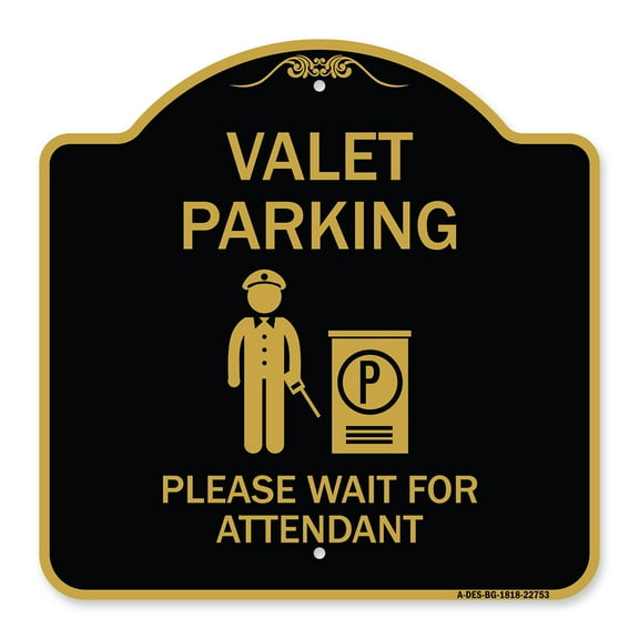 SignMission A-DES-BG-1818-22753 18 x 18 in. Designer Series Sign - Valet Parking Please Wait for Attendant&#44; Black & Gold