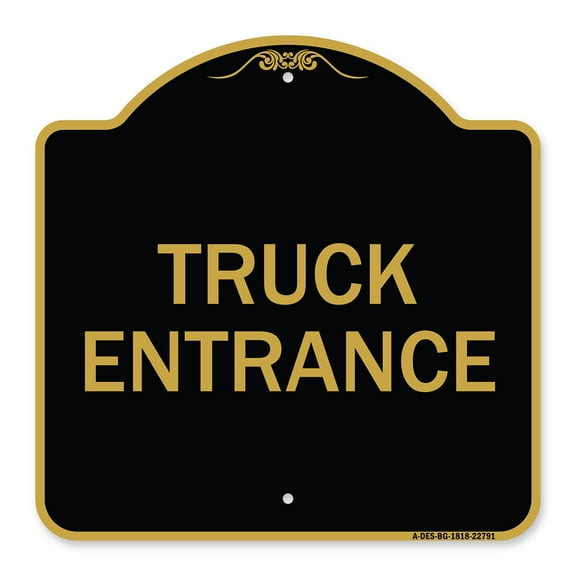 SignMission A-DES-BG-1818-22791 18 x 18 in. Designer Series Sign - Traffic Entrance Sign Truck Entrance, Black & Gold