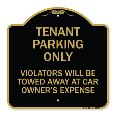SignMission A-DES-BG-1818-22827 18 x 18 in. Designer Series Sign - Tenant Parking Only Violators Will Be Towed Away At Car Owners Expense, Black & Gold
