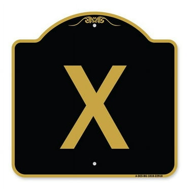 SignMission A-DES-BG-1818-22918 18 x 18 in. Designer Series Sign - Sign with Letter X &#44; Black & Gold