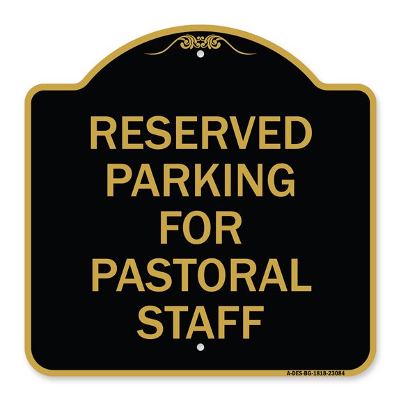 SignMission A-DES-BG-1818-23084 18 x 18 in. Designer Series Sign - Reserved Parking for Pastoral Staff&#44; Black & Gold