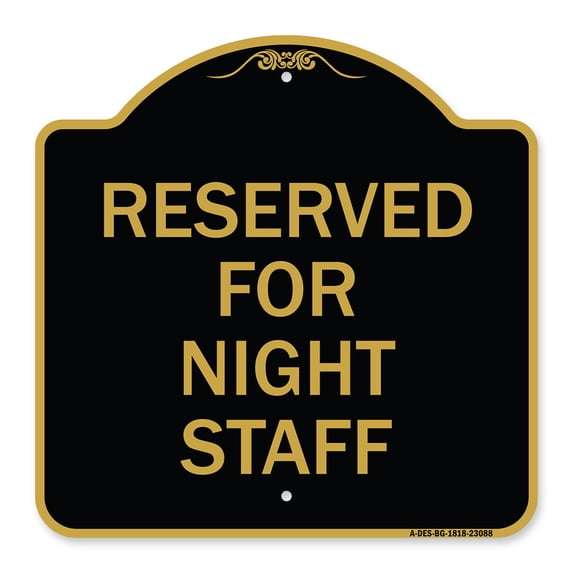 SignMission A-DES-BG-1818-23088 18 x 18 in. Designer Series Sign - Reserved Parking for Night Staff, Black & Gold