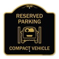 thumbnail image 1 of SignMission A-DES-BG-1818-23137 18 x 18 in. Designer Series Sign - Reserved Parking Compact Vehicle, Black & Gold, 1 of 4