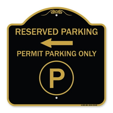 SignMission A-DES-BG-1818-23145 18 x 18 in. Designer Series Sign - Reserved Parking - Permit Parking Only with Symbol & Left Arrow&#44; Black & Gold