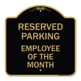 thumbnail image 1 of SignMission A-DES-BG-1818-23149 18 x 18 in. Designer Series Sign - Reserved Parking - Employee of the Month, Black & Gold, 1 of 4