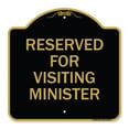 thumbnail image 1 of SignMission A-DES-BG-1818-23168 18 x 18 in. Designer Series Sign - Reserved for Visiting Ministers, Black & Gold, 1 of 4