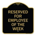 thumbnail image 1 of SignMission A-DES-BG-1818-23204 18 x 18 in. Designer Series Sign - Reserved for Employee of the Week, Black & Gold, 1 of 4