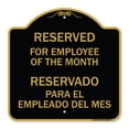 thumbnail image 1 of SignMission A-DES-BG-1818-23206 18 x 18 in. Designer Series Sign - Reserved for Employee of the Month - Reservado Para El Empleado Del Mes, Black & Gold, 1 of 4