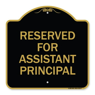 SignMission A-DES-BG-1818-23217 18 x 18 in. Designer Series Sign - Reserved for Assistant Principal&#44; Black & Gold