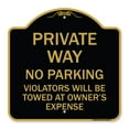 thumbnail image 1 of SignMission A-DES-BG-1818-23237 18 x 18 in. Designer Series Sign - Private Way Violators Will Be Towed Away, Black & Gold, 1 of 4