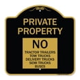 thumbnail image 1 of SignMission Designer Series Sign - Private Property Sign Private Property No Tractor Trailers Tow Trucks Delivery Trucks Semi Trucks Buses | Black & Gold 18" X 18" Aluminum, 1 of 4
