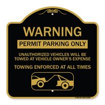 SignMission Designer Series Sign - Permit Parking Only Unauthorized Vehicles Will Be Towed at Vehicle Owner's Expense Towing Enforced | Black & Gold 18" X 18" Heavy Aluminum