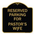 thumbnail image 1 of SignMission A-DES-BG-1818-23379 18 x 18 in. Designer Series Sign - Parking Reserved for Pastors Wife, Black & Gold, 1 of 4