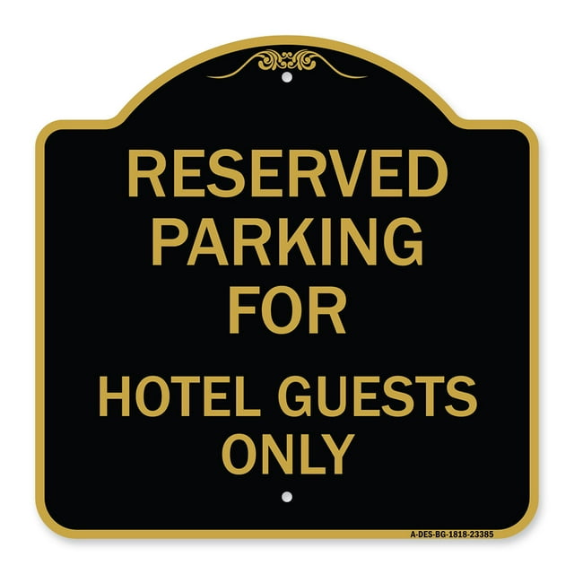 SignMission A-DES-BG-1818-23385 18 x 18 in. Designer Series Sign - Parking Reserved for Hotel Guests Only&#44; Black & Gold