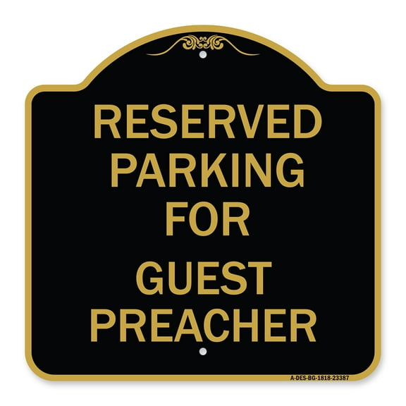 SignMission A-DES-BG-1818-23387 18 x 18 in. Designer Series Sign - Parking Reserved for Guest Preacher, Black & Gold