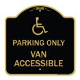 thumbnail image 1 of SignMission A-DES-BG-1818-23406 18 x 18 in. Designer Series Sign - Parking Only Van Accessible with Graphic, Black & Gold, 1 of 4