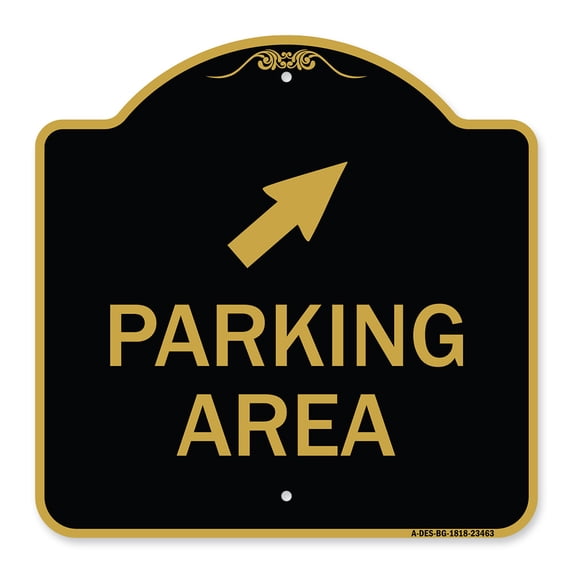 SignMission A-DES-BG-1818-23463 18 x 18 in. Designer Series Sign - Parking Area with Upper Right Arrow, Black & Gold