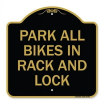 SignMission A-DES-BG-1818-23498 18 x 18 in. Designer Series Sign - Park All Bikes in Rack & Lock Sign, Black & Gold