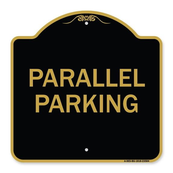 SignMission A-DES-BG-1818-23504 18 x 18 in. Designer Series Sign - Parallel Parking, Black & Gold