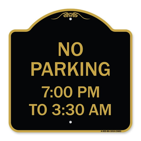 SignMission A-DES-BG-1818-23603 18 x 18 in. Designer Series Sign - No Parking 7-00 AM to 3-30 PM, Black & Gold