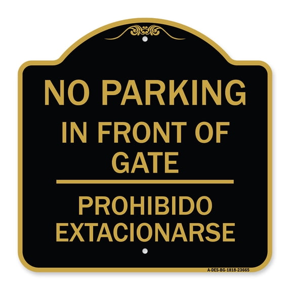 SignMission A-DES-BG-1818-23665 18 x 18 in. Designer Series Sign - No Parking Sign No Parking in Front of Gate Prohibido Estacionarse, Black & Gold
