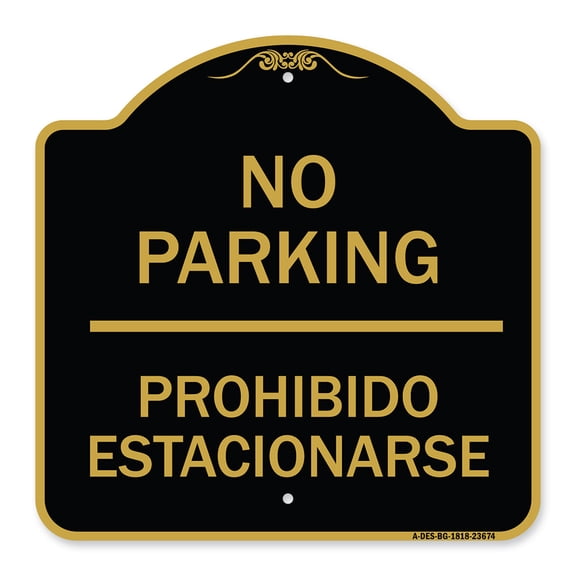 SignMission A-DES-BG-1818-23674 18 x 18 in. Designer Series Sign - No Parking Prohibido Estacionarse, Black & Gold