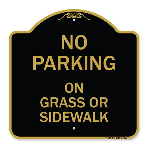SignMission A-DES-BG-1818-23803 18 x 18 in. Designer Series Sign - No Parking - On Grass or Sidewalk&#44; Black & Gold