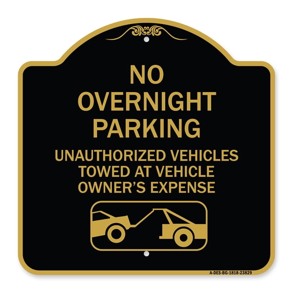 SignMission A-DES-BG-1818-23829 18 x 18 in. Designer Series Sign - No Overnight Parking Unauthorized Vehicles Will Be Towed, Black & Gold