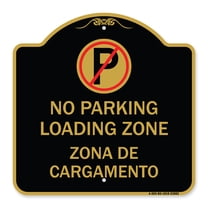 SignMission A-DES-BG-1818-23882 18 x 18 in. Designer Series Sign - Loading Zone Zona De Cargamento with No Parking Symbol, Black & Gold