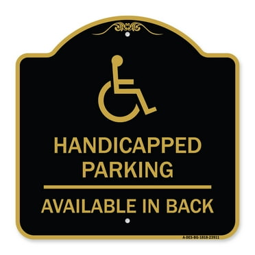 SignMission A-DES-BG-1818-23911 18 x 18 in. Designer Series Sign - Handicapped Parking Available in Back with Graphic&#44; Black & Gold