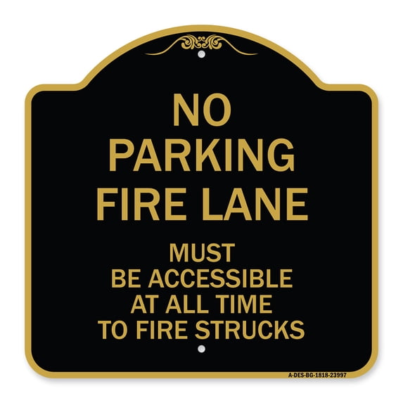 SignMission A-DES-BG-1818-23997 18 x 18 in. Designer Series Sign - Fire Lane Must Be Accessible At All Time to Fire Trucks, Black & Gold