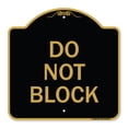 thumbnail image 1 of SignMission A-DES-BG-1818-24156 18 x 18 in. Designer Series Sign - Do Not Block, Black & Gold, 1 of 4